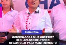 #Moquegua | GOBERNADORA GILIA GUTIÉRREZ RECHAZA USO DEL FONDO DESARROLLO MOQUEGUA PARA MANTENIMIENTO DE CHILOTA–CHINCUNE.