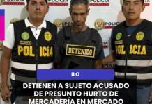 #ILO | DETIENEN A SUJETO ACUSADO DE PRESUNTO HURTO DE MERCADERÍA EN MERCADO PACOCHA.