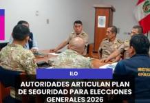 ILO | AUTORIDADES ARTICULAN PLAN DE SEGURIDAD PARA ELECCIONES GENERALES 2026.