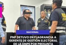 NACIONAL | PNP DETUVO EN FLAGRANCIA A GERENTE DE GESTIÓN ELECTORAL DE LA ONPE POR PRESUNTA OMISIÓN DE FUNCIONES.
