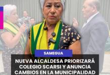 SAMEGUA | NUEVA ALCALDESA PRIORIZARÁ COLEGIO SCARSI Y ANUNCIA CAMBIOS EN LA MUNICIPALIDAD.