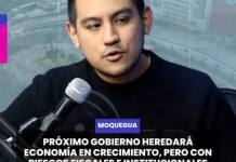 MOQUEGUA | PRÓXIMO GOBIERNO HEREDARÁ ECONOMÍA EN CRECIMIENTO, PERO CON RIESGOS FISCALES E INSTITUCIONALES.