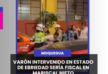 MOQUEGUA | VARÓN INTERVENIDO EN ESTADO DE EBRIEDAD SERÍA FISCAL EN MARISCAL NIETO.