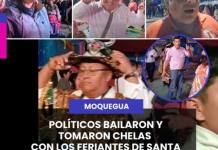MOQUEGUA | POLÍTICOS BAILARON Y TOMARON CHELAS CON LOS FERIANTES DE SANTA FORTUNATA, WILDER, JACKELINE, ELVIS Y BORDA MOVIERON Y MOJARON EL ESQUELETO.
