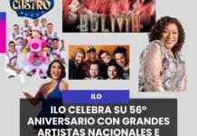 ILO | CELEBRA SU 56° ANIVERSARIO CON GRANDES ARTISTAS NACIONALES E INTERNACIONALES.