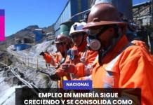 EMPLEO EN MINERÍA SIGUE CRECIENDO Y SE CONSOLIDA COMO MOTOR LABORAL DEL PAÍS.