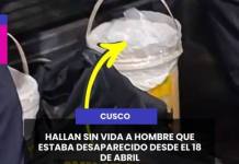 CUZCO | HALLAN SIN VIDA A HOMBRE QUE ESTABA DESAPARECIDO DESDE EL 18 DE ABRIL
