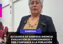 SAMEGUA | ALCALDESA DE SAMEGUA ANUNCIA EVALUACIÓN DE FUNCIONARIOS Y PIDE CONFIANZA A LA POBLACIÓN.
