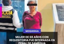 MOQUEGUA | MUJER DE 68 AÑOS CON REQUISITORIA FUE INTERNADA EN PENAL DE SAMEGUA.