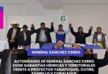 MOQUEGUA - AUTORIDADES DE GENERAL SANCHEZ CERRO EXIGE GARANTÍAS HÍDRICAS Y TERRITORIALES FRENTE A PROYECTOS YANAPUQUIO, CUTIRE, TAMBILLO Y CORALAQUE.