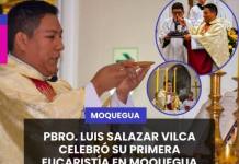 MOQUEGUA | PBRO. LUIS SALAZAR VILCA CELEBRÓ SU PRIMERA EUCARISTÍA EN MOQUEGUA.