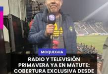 MOQUEGUA | RADIO Y TELEVISIÓN PRIMAVERA YA EN MATUTE, COBERTURA EXCLUSIVA DESDE EL ESTADIO.