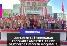 MOQUEGUA | JURAMENTARÁN BRIGADAS ESCOLARES AMBIENTALES Y DE GESTIÓN DE RIESGO EN MOQUEGUA, ILO Y OMATE.