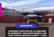 CHEN CHEN | ¡HISTÓRICO PARA MOQUEGUA! APRUEBAN CREACIÓN DE LA COMPAÑÍA DE BOMBEROS “BRIGADIER GENERAL CBP JUAN CARLOS MORALES CARPIO – CHEN CHEN” N.º 248.