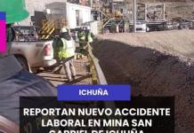 ICHUÑA | REPORTAN NUEVO ACCIDENTE LABORAL EN MINA SAN GABRIEL DE ICHUÑA.