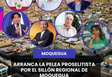MOQUEGUA | ARRANCA LA PELEA PROSELITISTA POR EL SILLÓN REGIONAL DE MOQUEGUA.