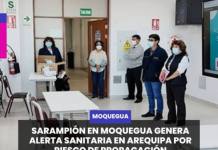 MOQUEGUA | SARAMPIÓN EN MOQUEGUA GENERA ALERTA SANITARIA EN AREQUIPA POR RIESGO DE PROPAGACIÓN.