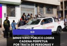 ILO | MINISTERIO PÚBLICO LOGRA CADENA PERPETUA.