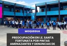 MOQUEGUA | PREOCUPACIÓN EN I.E. SANTA FORTUNATA POR PINTAS AMENAZANTES Y DENUNCIAS DE ACOSO ESCOLAR.