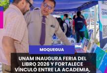 MOQUEGUA | UNAM INAUGURA FERIA DEL LIBRO 2026 Y FORTALECE VÍNCULO ENTRE LA ACADEMIA, LA CULTURA Y LA INVESTIGACIÓN.