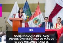 MOQUEGUA | GOBERNADORA DESTACA INVERSIÓN HISTÓRICA DE MÁS DE S/ 300 MILLONES PARA EL DESARROLLO DE ILO.
