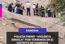 MOQUEGUA | POLICÍA FRENÓ “VIOLENTA GRESCA” POR TERRENOS EN EL DISTRITO DE SAMEGUA.
