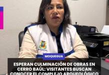 MOQUEGUA | ESPERAN CULMINACIÓN DE OBRAS EN CERRO BAÚL: VISITANTES BUSCAN CONOCER EL COMPLEJO ARQUEOLÓGICO.