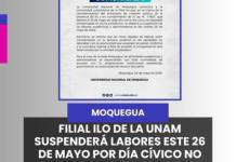 ILO | FILIAL ILO DE LA UNAM SUSPENDERÁ LABORES ESTE 26 DE MAYO POR DÍA CÍVICO NO LABORABLE.
