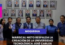 MOQUEGUA | MARISCAL NIETO RESPALDA LA CREACIÓN DE LA UNIVERSIDAD TECNOLÓGICA JOSÉ CARLOS MARIÁTEGUI.