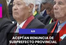 ILO | ACEPTAN RENUNCIA DE SUBPREFECTO PROVINCIAL DE ILO.