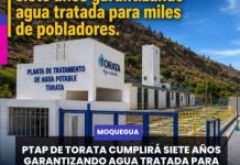 TORATA | PTAP DE TORATA CUMPLIRÁ SIETE AÑOS GARANTIZANDO AGUA TRATADA PARA MILES DE POBLADORES.