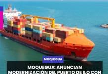 MOQUEGUA | ANUNCIAN MODERNIZACIÓN DEL PUERTO DE ILO CON INVERSIÓN SUPERIOR A S/200 MILLONES.