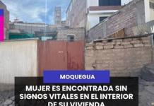 MOQUEGUA | MUJER ES ENCONTRADA SIN SIGNOS VITALES EN EL INTERIOR DE SU VIVIENDA.