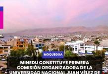 MOQUEGUA | MINEDU CONSTITUYE PRIMERA COMISIÓN ORGANIZADORA DE LA UNIVERSIDAD NACIONAL JUAN VÉLEZ DE CÓRDOVA DE MOQUEGUA.