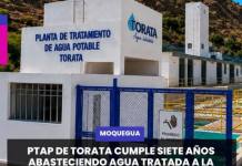 MOQUEGUA | PTAP DE TORATA CUMPLE SIETE AÑOS ABASTECIENDO AGUA TRATADA A LA POBLACIÓN.