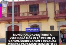 TORATA | MUNICIPALIDAD DE TORATA DESTINARÁ MÁS DE S/ 404 MIL DE CANON, SOBRECANON Y REGALÍAS MINERAS PARA MANTENIMIENTO DE SEGURIDAD CIUDADANA.