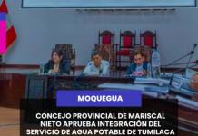 MOQUEGUA | CONCEJO PROVINCIAL DE MARISCAL NIETO APRUEBA INTEGRACIÓN DEL SERVICIO DE AGUA POTABLE DE TUMILACA A LA EPS MOQUEGUA.