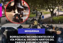 MOQUEGUA | BORRACHOS INCONSCIENTES EN LA VÍA PÚBLICA: VECINOS HARTOS DEL PARQUE AVELINO CÁCERES.