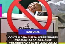 NACIONAL | CONTRALORÍA ALERTA SOBRE ERRORES EN CONSULTA DE LOCALES DE VOTACIÓN PARA LA SEGUNDA VUELTA.