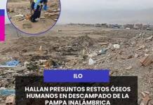 ILO | HALLAN PRESUNTOS RESTOS ÓSEOS HUMANOS EN DESCAMPADO DE LA PAMPA INALÁMBRICA.