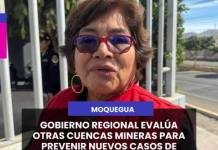 MOQUEGUA | GOBIERNO REGIONAL EVALÚA OTRAS CUENCAS MINERAS PARA PREVENIR NUEVOS CASOS DE CONTAMINACIÓN.