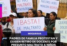 MOQUEGUA | PADRES DE FAMILIA PROTESTAN Y EXIGEN RETIRO DE DOCENTE POR PRESUNTO MALTRATO A NIÑOS.