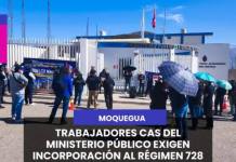MOQUEGUA | TRABAJADORES CAS DEL MINISTERIO PÚBLICO EXIGEN INCORPORACIÓN AL RÉGIMEN 728 Y PAGO DE GRATIFICACIONES.