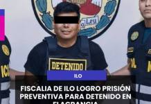 ILO | FISCALIA DE ILO LOGRO PRISIÓN PREVENTIVA PARA DETENIDO EN FLAGRANCIA.