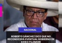 NACIONAL I ROBERTO SÁNCHEZ DICE QUE NO RECONOCERÁ EVENTUAL GOBIERNO DE KEIKO FUJIMORI.