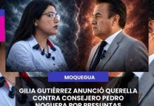 MOQUEGUA I GILIA GUTIÉRREZ ANUNCIÓ QUERELLA CONTRA CONSEJERO PEDRO NOGUERA POR PRESUNTAS AFIRMACIONES FALSAS.