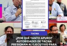 MOQUEGUA | ¿POR QUÉ TANTO APURO? AUTORIDADES DE TACNA PRESIONAN AL EJECUTIVO PARA PROMULGAR LA POLÉMICA LEY.