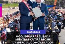 MOQUEGUA PARALIZADA MIENTRAS CUTIPA RECIBE CREDENCIAL COMO SENADOR ELECTO.