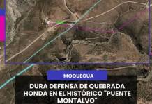 MOQUEGUA | DURA DEFENSA DE QUEBRADA HONDA EN EL HISTÓRICO "PUENTE MONTALVO".