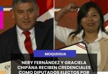 MOQUEGUA | NERY FERNÁNDEZ Y GRACIELA CHIPANA RECIBEN CREDENCIALES COMO DIPUTADOS ELECTOS POR MOQUEGUA.